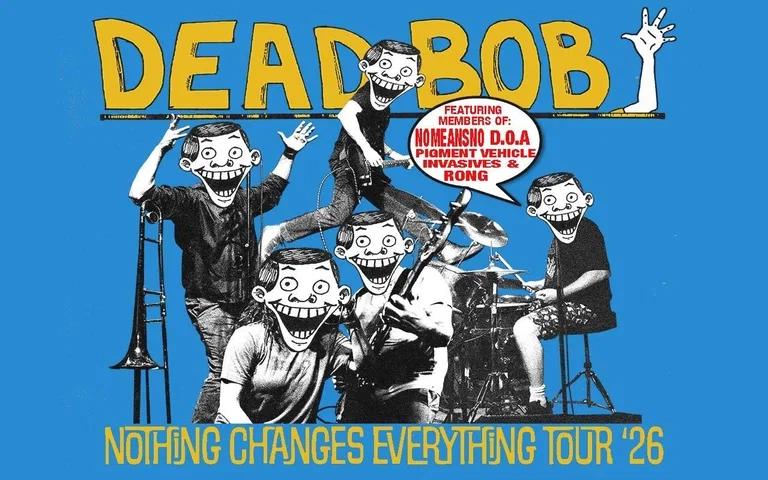 Dead Bob + Support