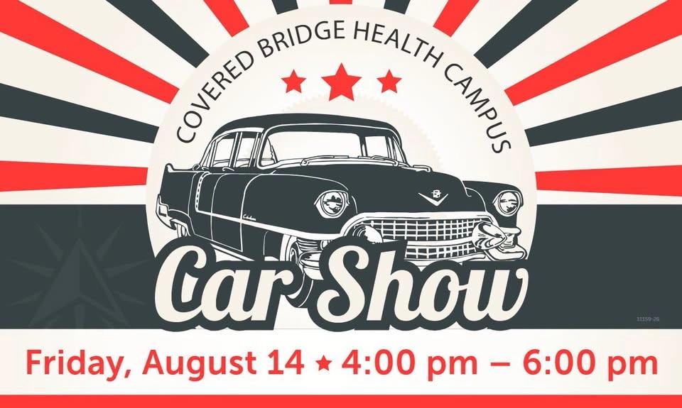 π Annual Car Show at Covered Bridge Health Campus π