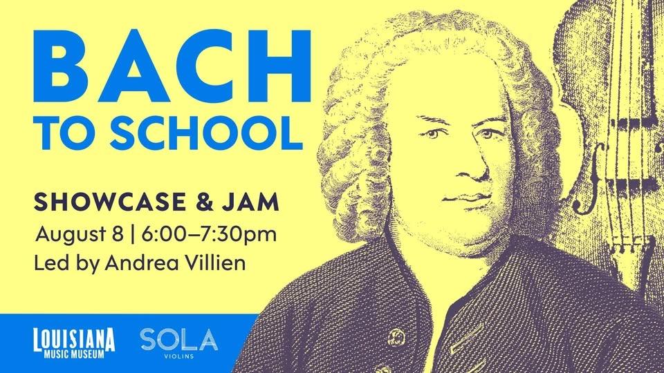 Bach to School: Showcase & Jam led by Andrea Villien