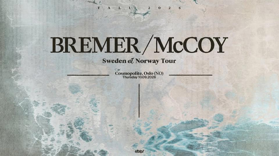Bremer/McCoy / Cosmopolite / Pres. av FKP Scorpio