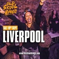 Old Skool Bingo Sat 19th September Liverpool