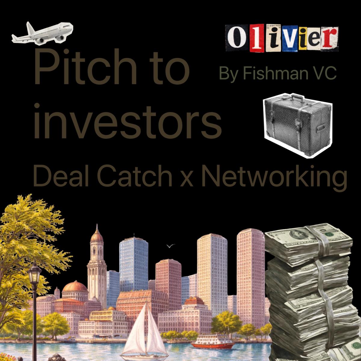 Deal Catch: Networking & Pitch in Boston