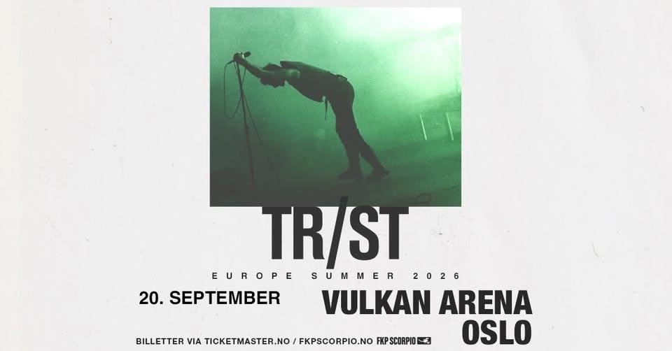 TR/ST / Vulkan Arena / Pres. av FKP Scorpio
