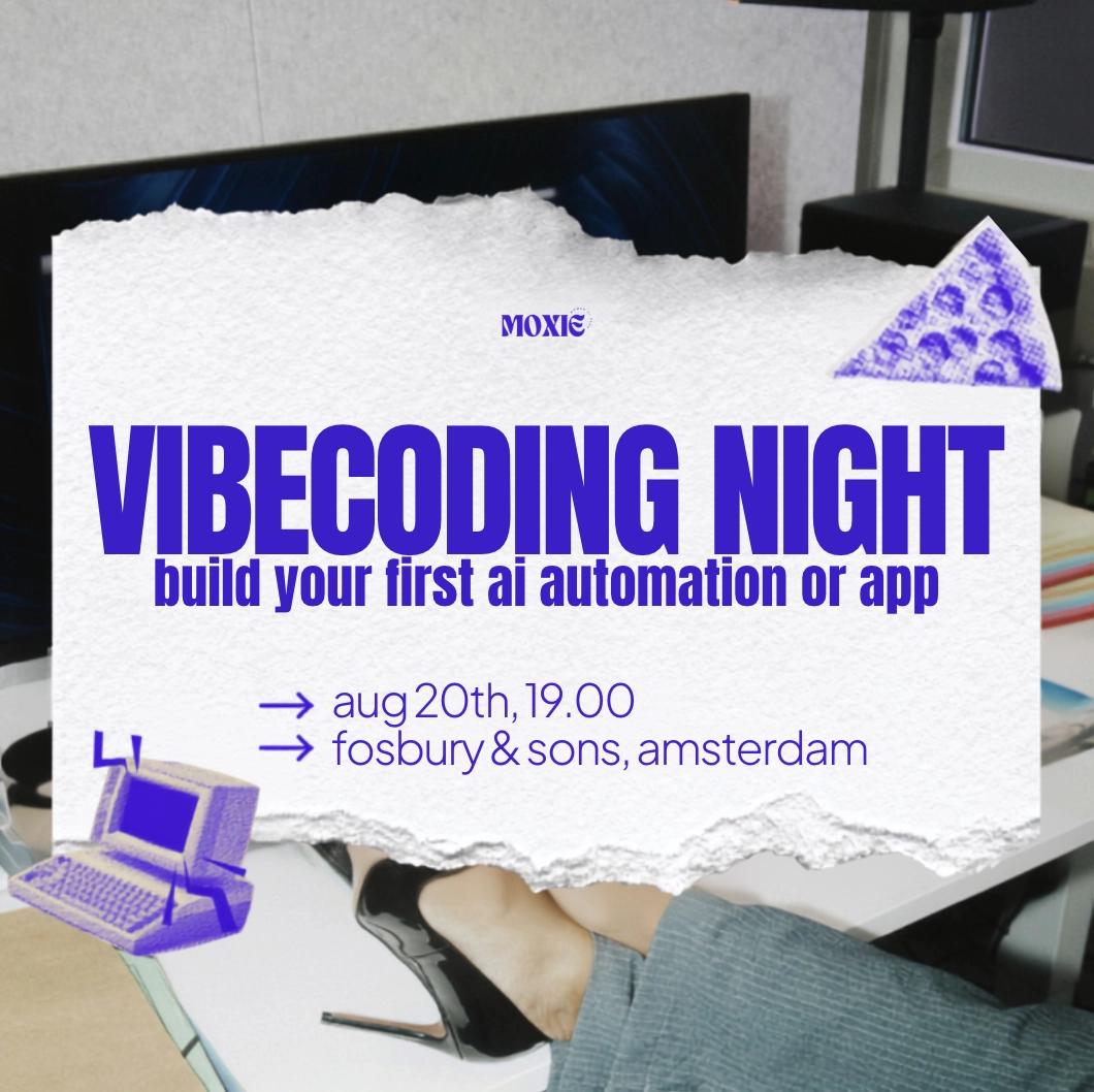 MOXIE Vibecoding Night