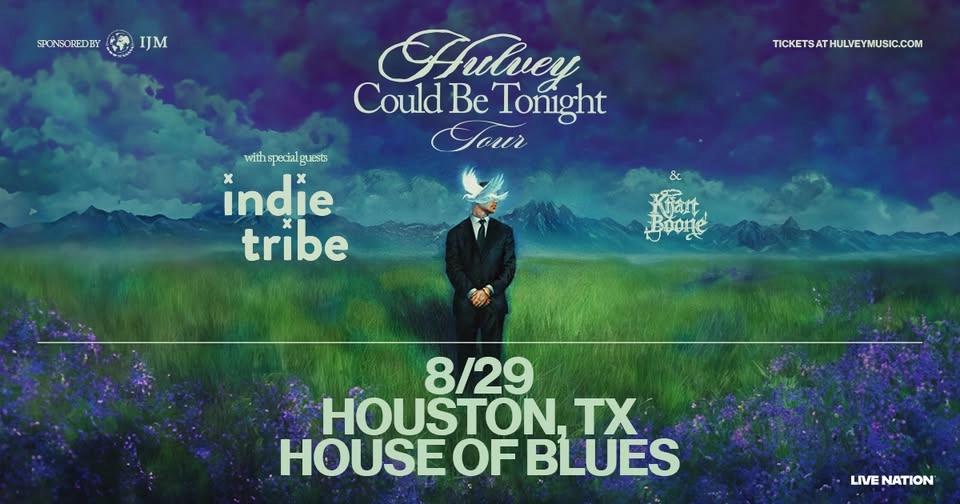 Hulvey - "Could Be Tonight" Tour