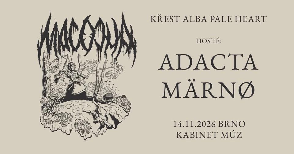 MACOCHA (křest) + ADACTA + MARNO | KABINET MÚZ