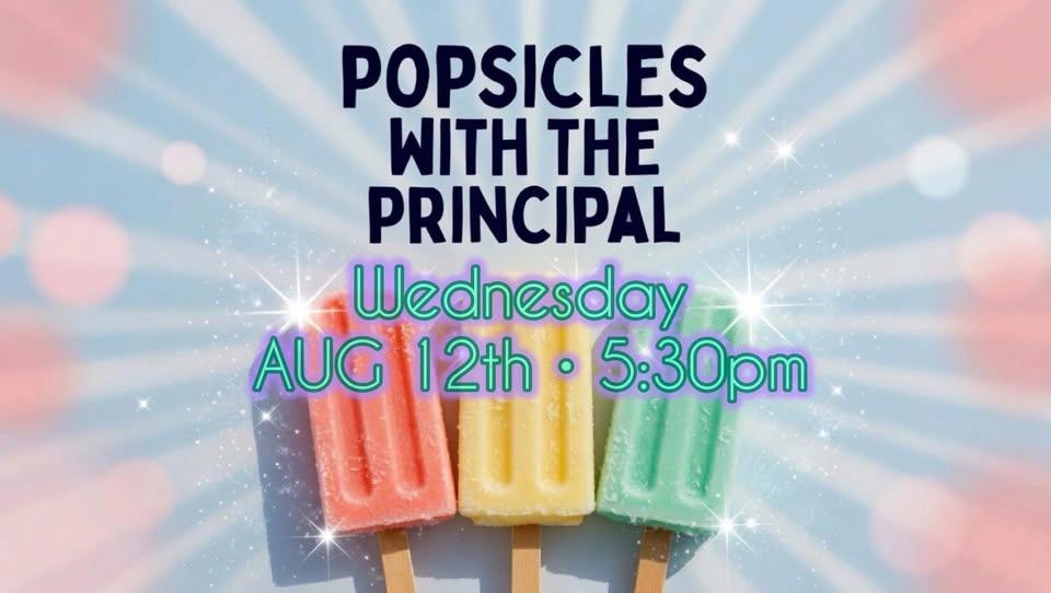 Popsicles with the Principal + Back to School Night