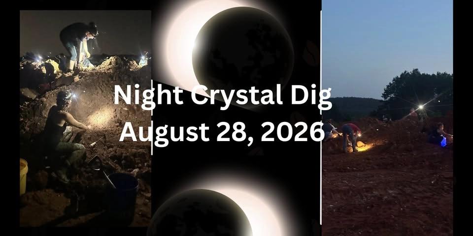 Night Crystal Digging Event - Friday, August 28, 2026