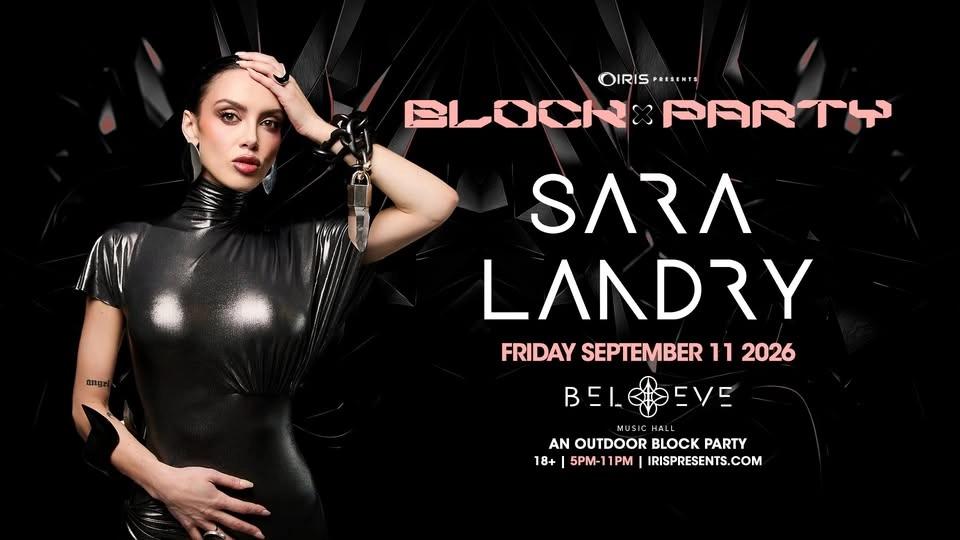 Iris Presents: Sara Landry Block Party @ Believe Music Hall | Fri, Sept 11th!