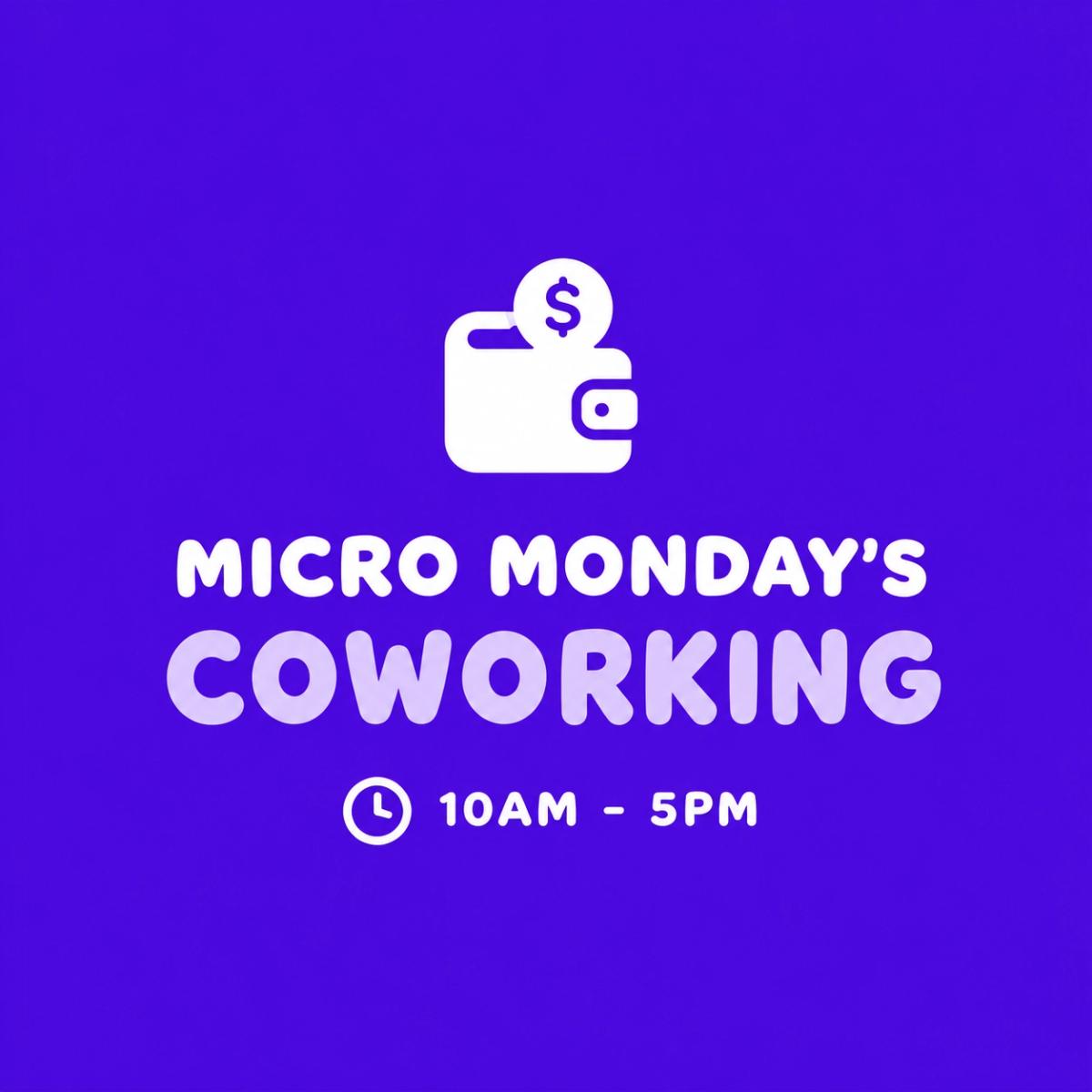 Micro Monday's Coworking