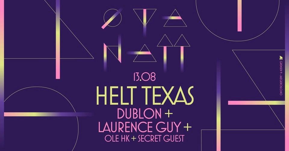 Øyanatt x Helt Texas: dublon + Laurence Guy + Ole HK + Secret Guest