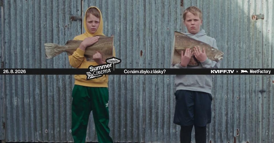 Co nám zbylo z lásky? • Letní kino MeetFactory × KVIFF TV