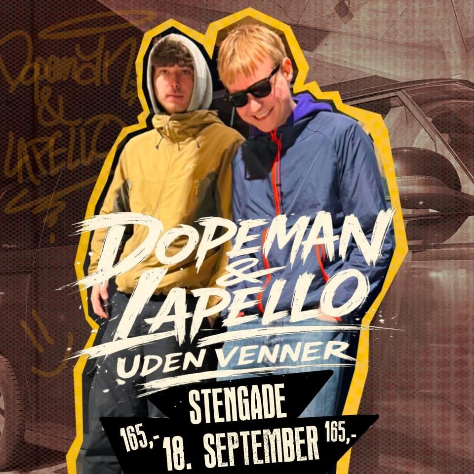 Dopeman & Lapello “uden venner“