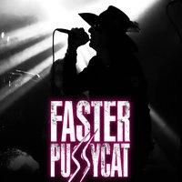 Faster Pussycat 40th Anniversary Tour