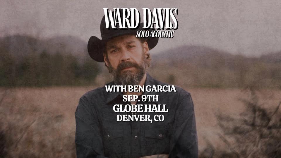 Ward Davis w/ Ben Garcia