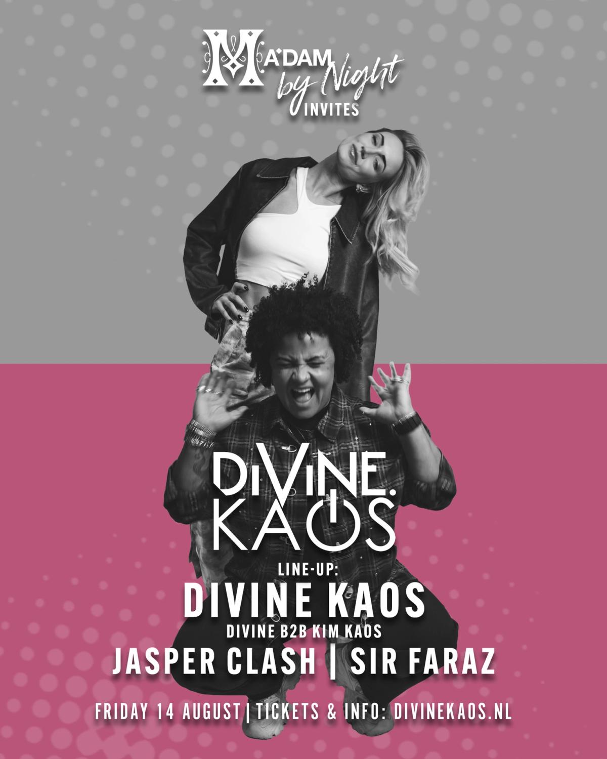 Madam by Night invites: A Divine Kaos