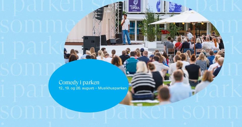 Comedy i parken | Sommer i Musikhusparken