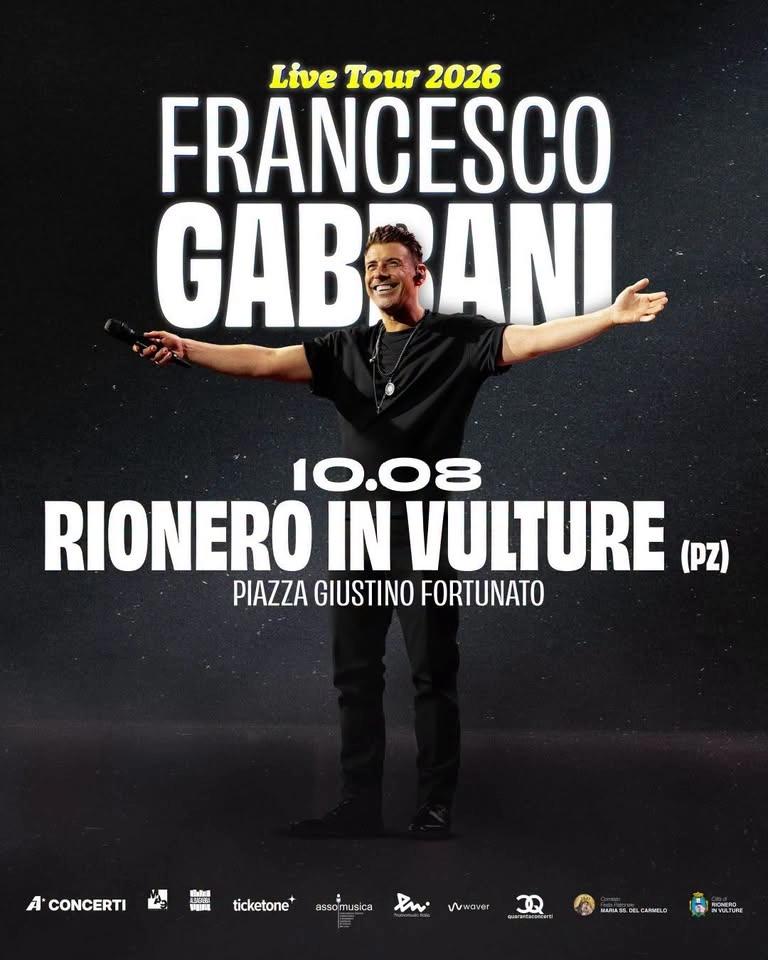FRANCESCO GABBANI @ Piazza G. Fortunato| RIONERO IN VULTURE (PZ) - lun. 10/08/2026