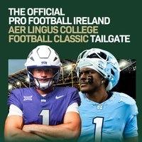 PFI x Aer Lingus CFB Classic Tailgate & Afterparty Dublin