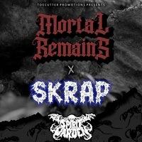 Mortal Remains - SKRAP