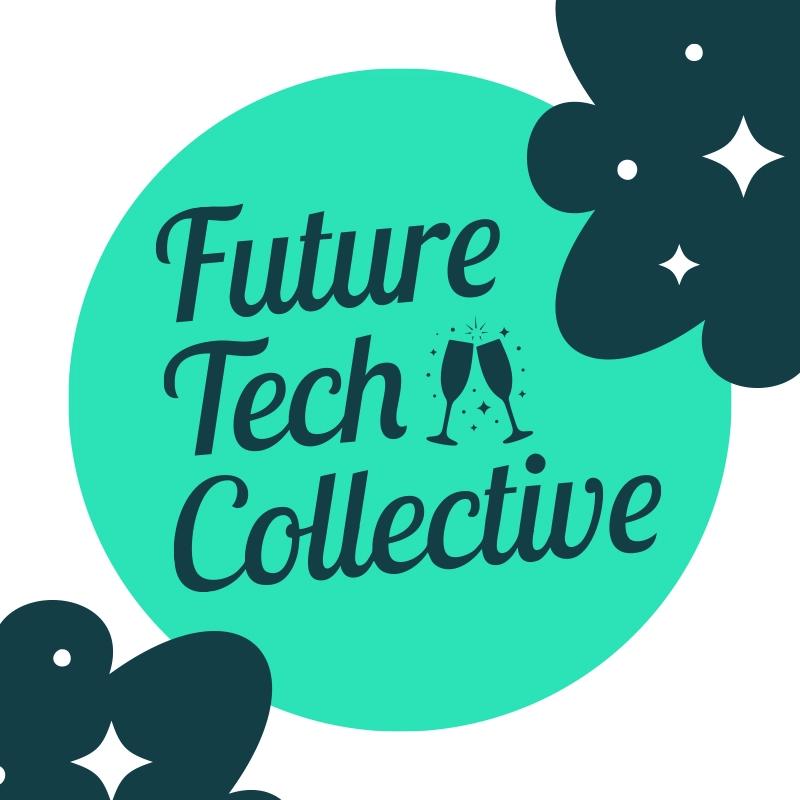 Future Tech Collective - August 27th