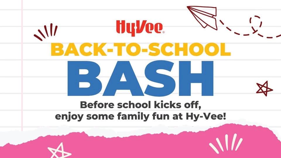 Back-to-School Bash at Hy-Vee: 8/15
