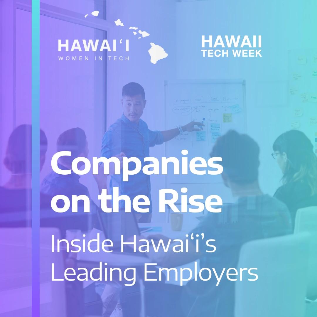 Companies on the Rise | Inside Hawaiʻi's Leading Employers