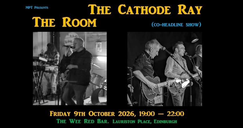 The Cathode Ray / The Room (co-headline show)
