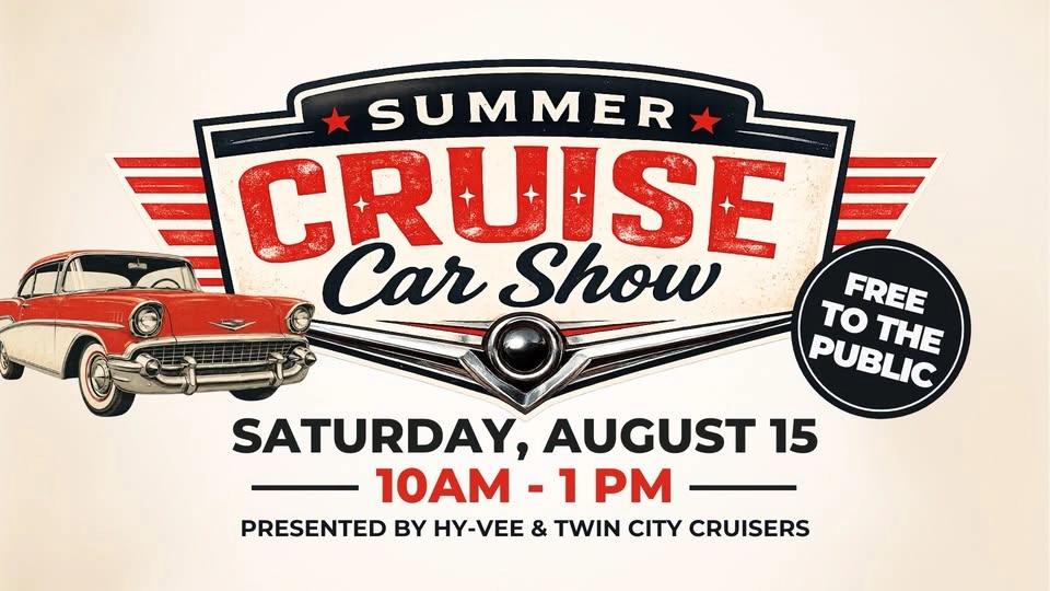 Summer Cruise Car Show at Hy-Vee: 8/15