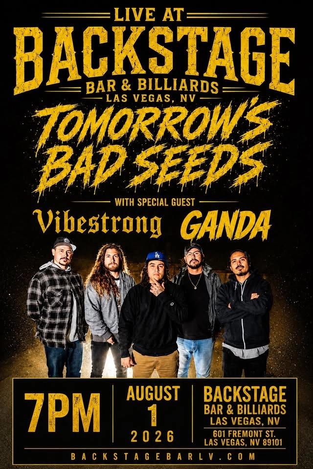 Tomorrowβs Bad Seeds w/ Vibestrong & Ganda