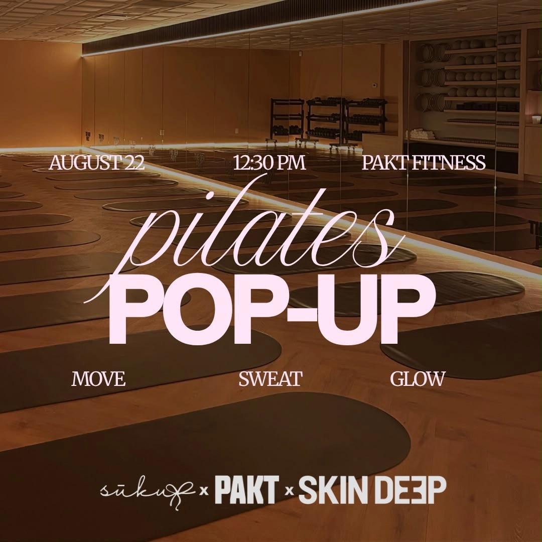 SŪKU Pilates × PAKT Fitness x SkinDeep