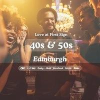 40s & 50s Singles Night @ Alchemist Edinburgh|Love at First Sign