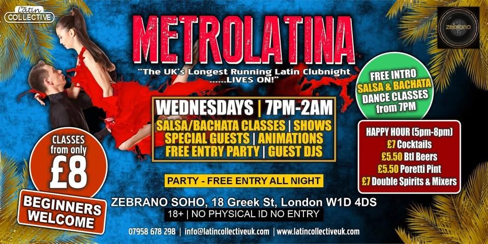 METROLATINA Wednesdays - The Party Lives on..Still Soho....Still Wednesdays..Salsa & Bachata