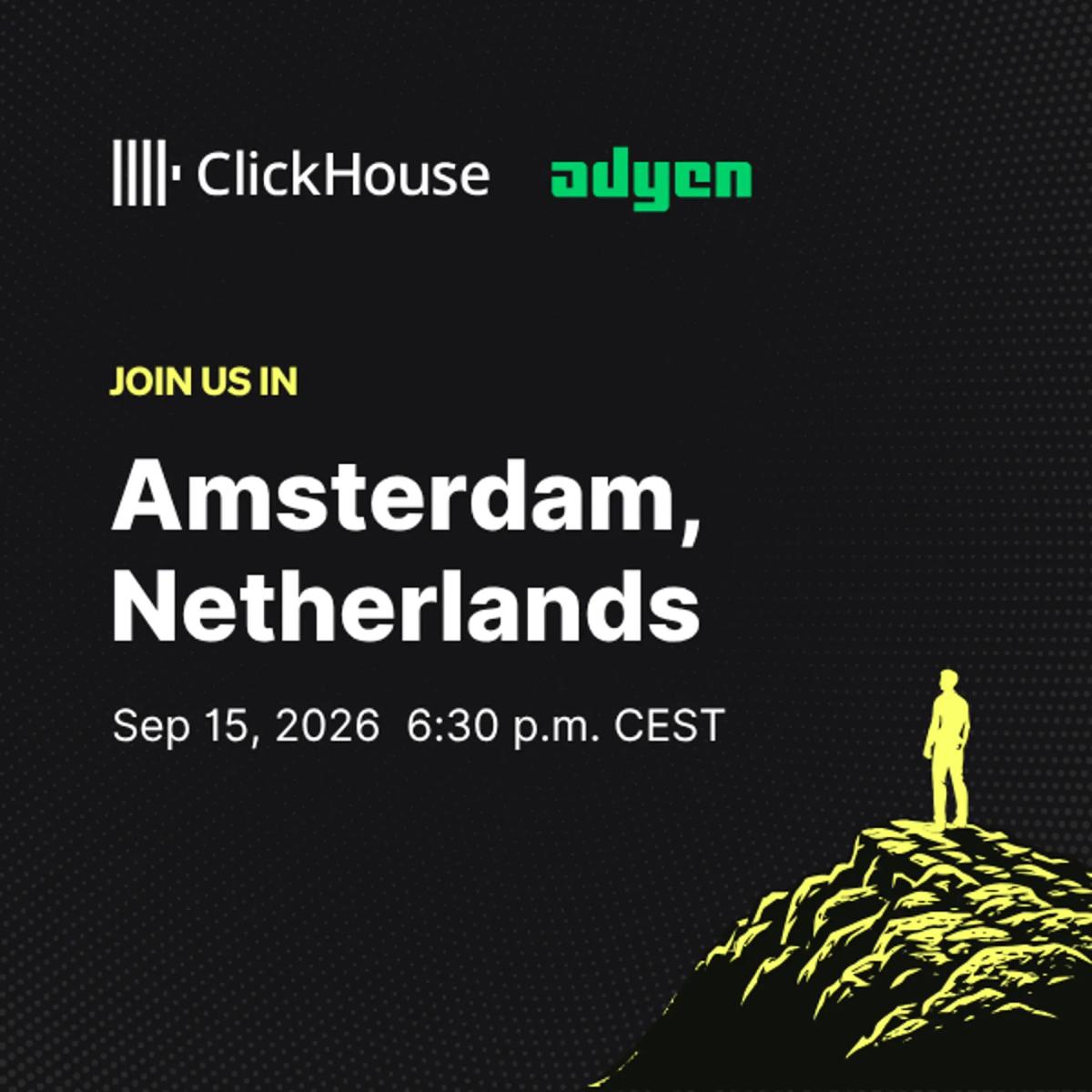 ClickHouse Amsterdam Meetup @ Adyen