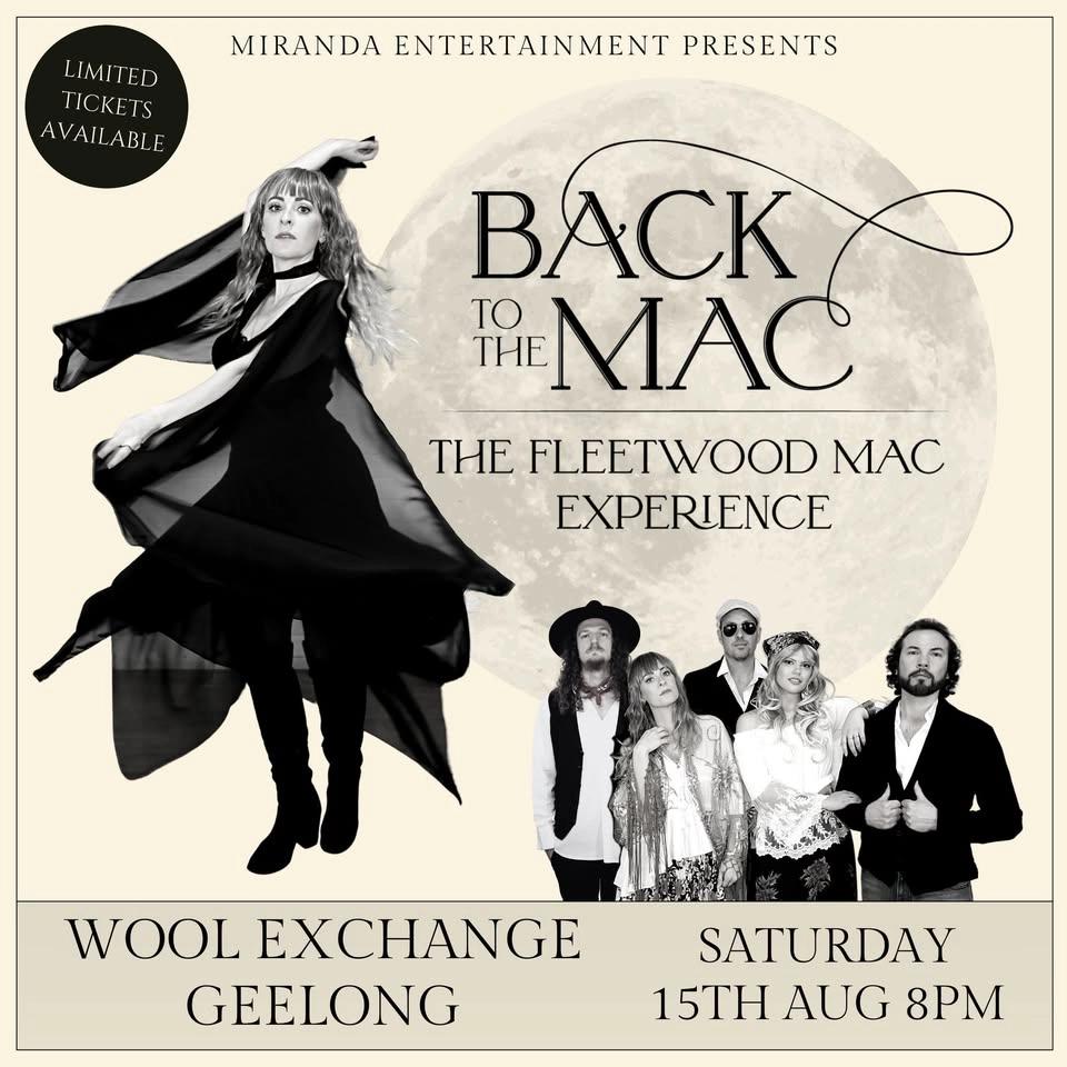 WOOL EXCHANGE GEELONG | BACK TO THE MAC THE FLEETWOOD MAC EXPERIENCE