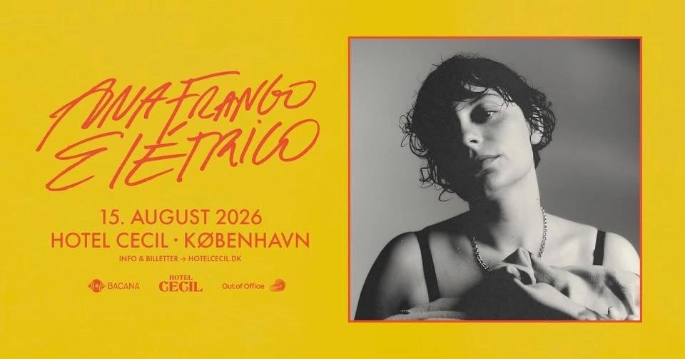 Ana Frango Elétrico (BR) | Hotel Cecil, København