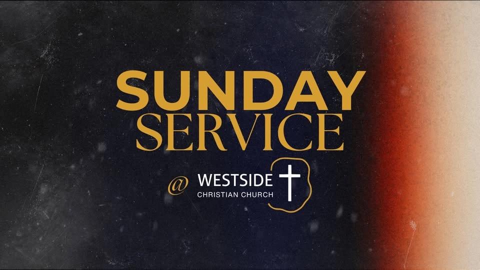 Sunday Service at West Side Christian Church