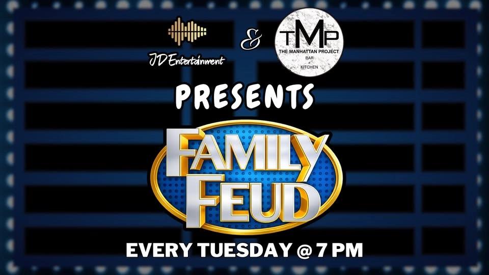 Family Feud Night @ The Manhattan Project