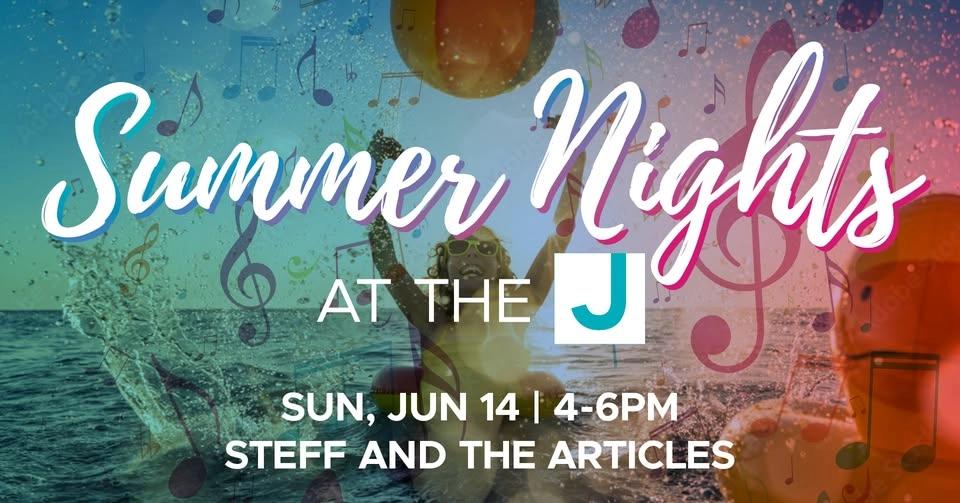 Summer Nights at the J