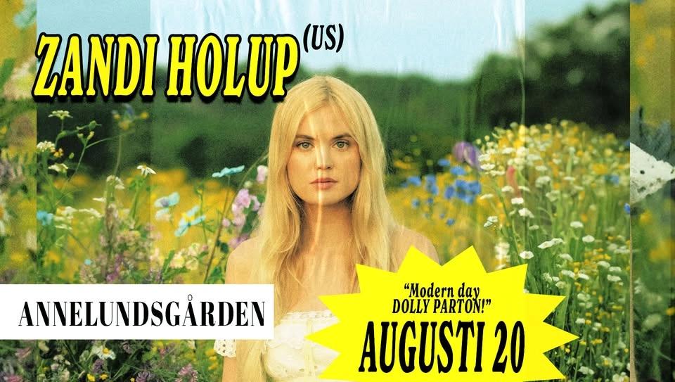 Zandi Holup (US) | Annelundsgården