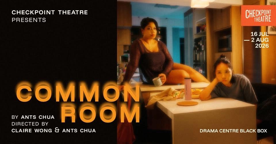 Checkpoint Theatre presents COMMON ROOM by ants chua
