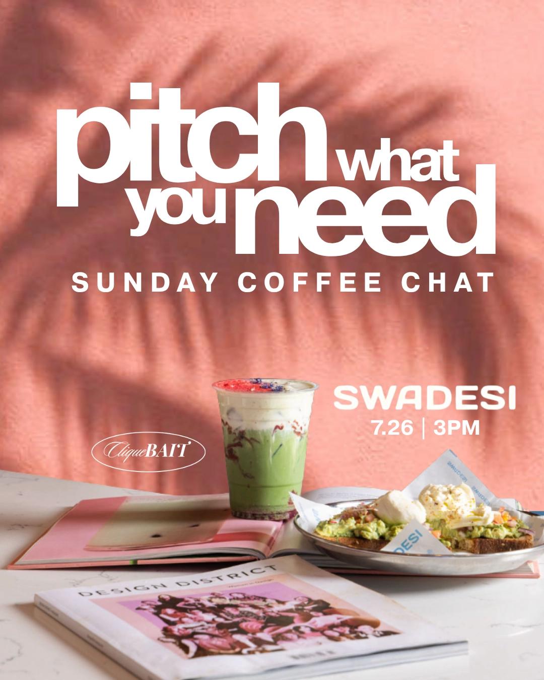 Pitch What You Need: COFFEE CHAT
