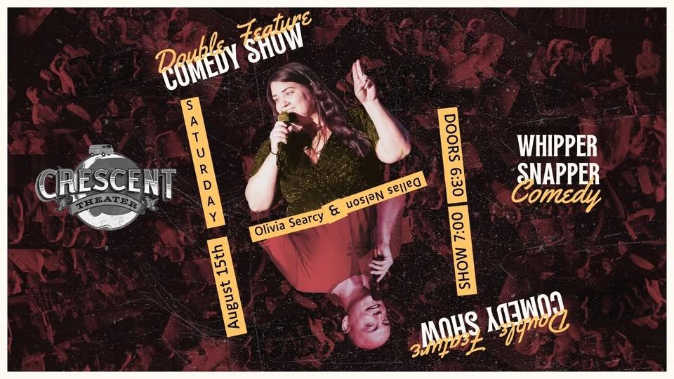 DOUBLE FEATURE COMEDY w/ Olivia Searcy & Dallas Nelson