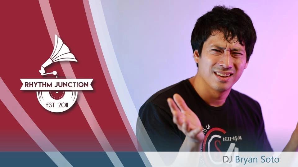Rhythm Junction 8/10 - DJ Bryan Soto
