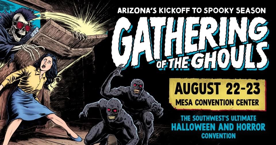 Gathering Of The Ghouls Halloween & Horror Convention | Mesa Convention Center Aug 23, 2026