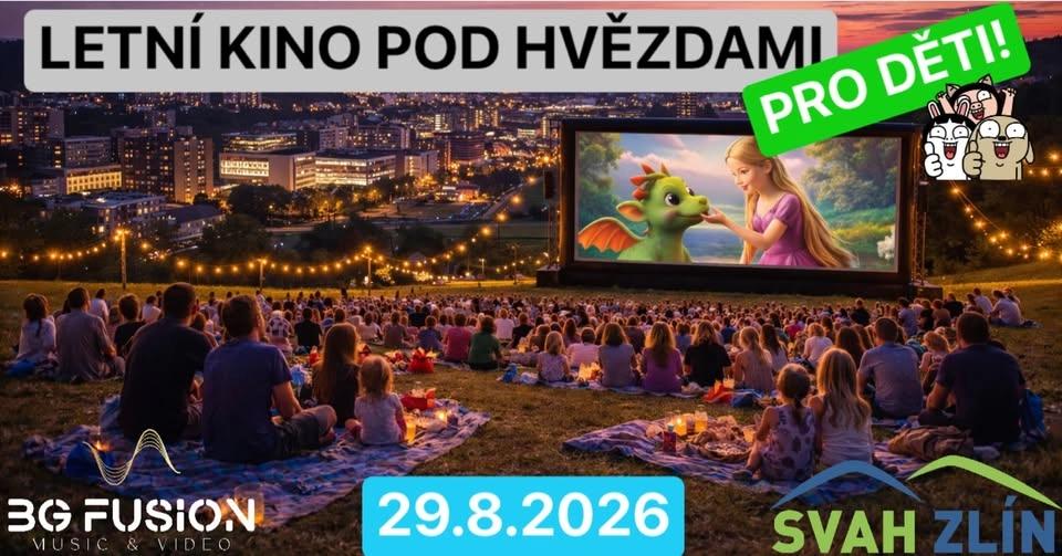 LETNÍ KINO POD HVĚZDAMI NAD ZLÍNEM PRO DĚTI! VOL. 2