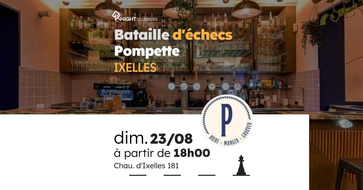 Rencontre d'échecs - Ixelles - Pompette