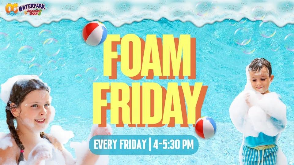 Foam Friday at OC Waterpark