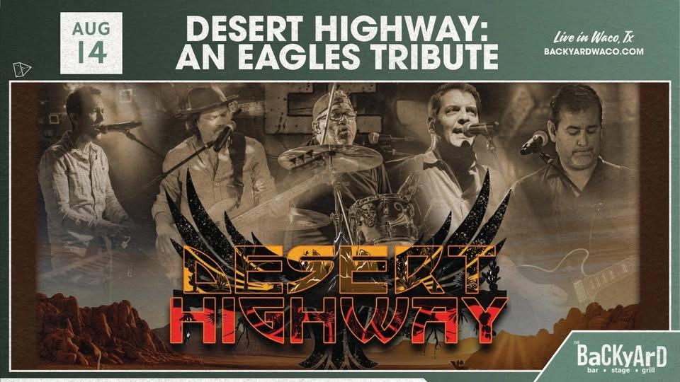 Desert Highway: An Eagles Tribute at The Backyard Waco