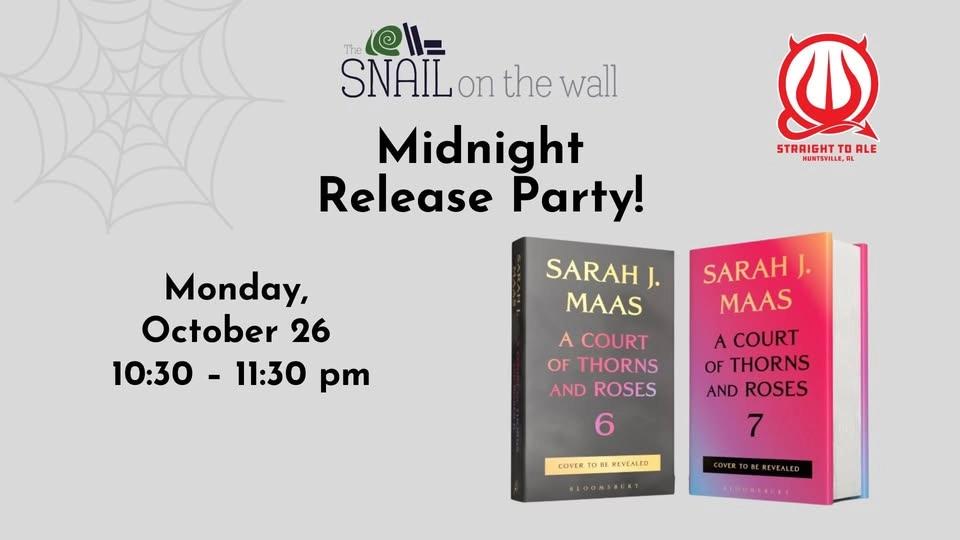 ACOTAR 6: Midnight Release Party, hosted by The Snail on the Wall